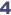 4